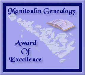 This site has received the Manitoulin Genealogy Award of Excellence.